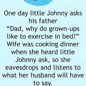 One day little Johnny asks his father